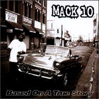 Mack 10 – Based On A True Story (1997, CD) - Discogs