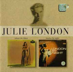 About The Blues / London By Night - Julie London