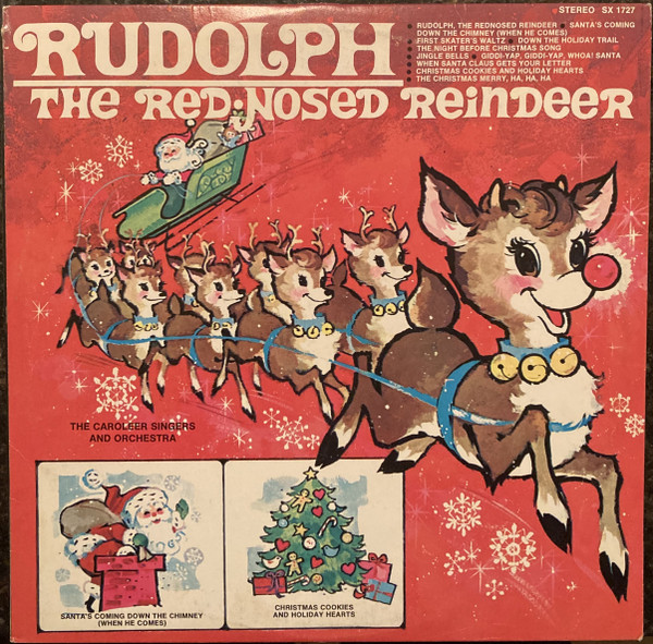 The Caroleer Singers And Orchestra – Rudolph The Red•Nosed