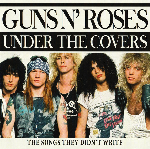 Guns N' Roses – Under The Covers (The Songs They Didn't Write