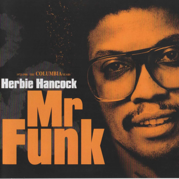 Herbie Hancock – Mr. Funk. 1972-1988 The Columbia Years. (2017, CD