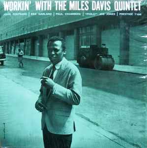 The Miles Davis Quintet – Workin' With The Miles Davis Quintet