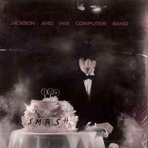 Jackson & His Computer Band - Smash