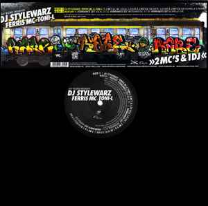 2 MC's & 1 DJ / Verbrannte Zeit - DJ Stylewarz, Ferris MC & Toni-L / Beatlay
