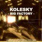 DJ Kolesky - Big Factory album cover