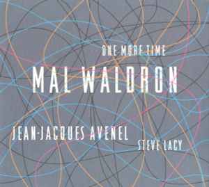 One More Time - Mal Waldron / Jean-Jacques Avenel / Steve Lacy