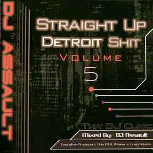 Straight Up Detroit Shit Volume 5 - DJ Assault