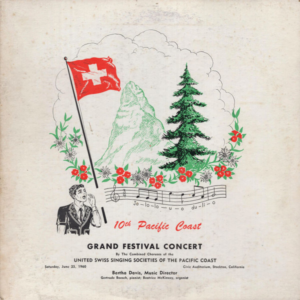 descargar álbum United Swiss Singing Societies Of The Pacific Coast - 10th Pacific Coast Grand Festival Concert