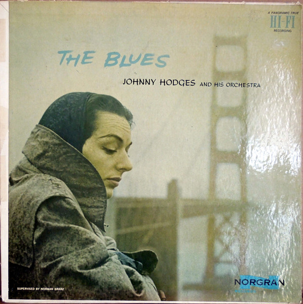 Johnny Hodges And His Orchestra – The Blues (1956, Vinyl) - Discogs