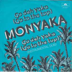Go Deh Yaka (Go To The Top) (Vinyl, 7
