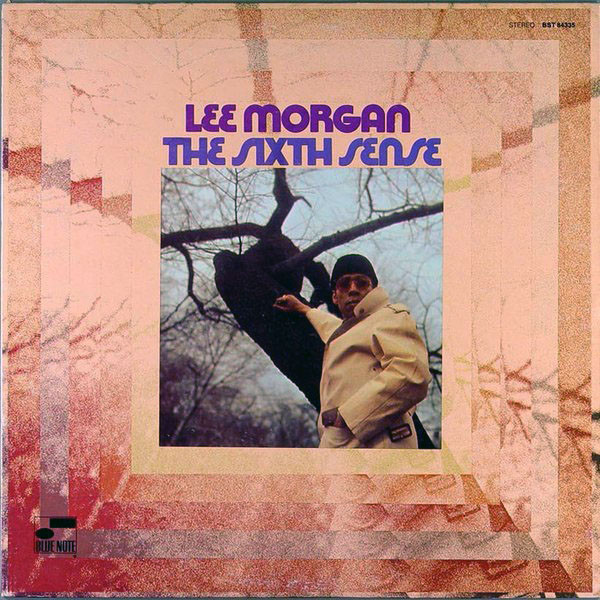 Lee Morgan - The Sixth Sense | Releases | Discogs