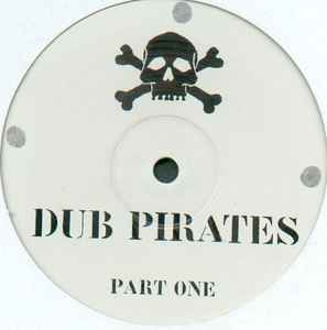 Part One - Dub Pirates