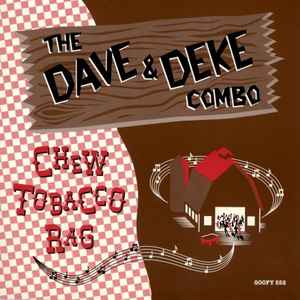 The Dave And Deke Combo - Chew Tobacco Rag