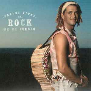 Carlos Vives - El Rock De Mi Pueblo album cover