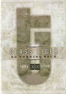Glass Tiger - No Turning Back 1985-2005 album cover