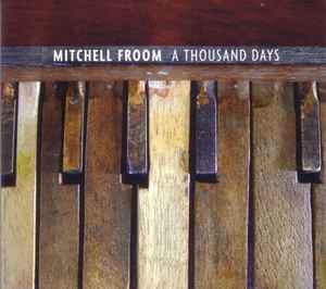 Mitchell Froom - A Thousand Days album cover