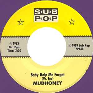 Mudhoney - This Gift b/w Baby Help Me Forget