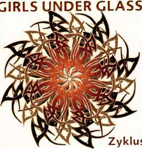 Girls Under Glass - Zyklus album cover