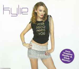 Kylie Minogue - Your Disco Needs You