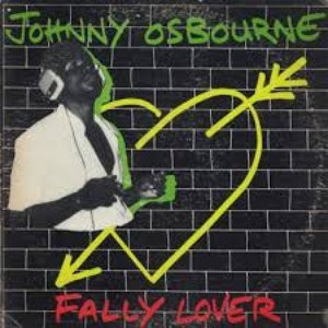 Johnny Osbourne – Fally Lover (1980, Vinyl) - Discogs