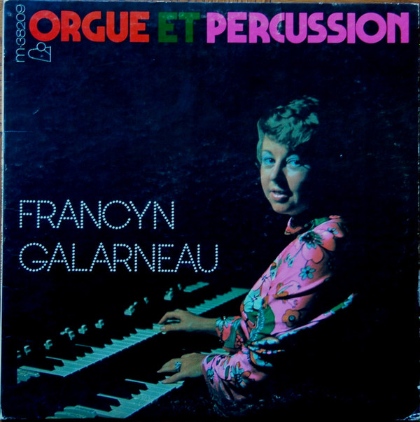 descargar álbum Francyn Galarneau - Orgue Et Percussion