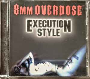 8mm Overdose – Execution Style (2006
