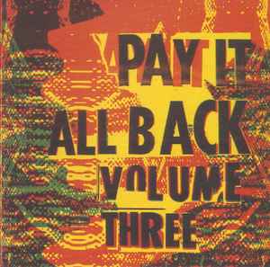 Various - Pay It All Back Volume Three album cover