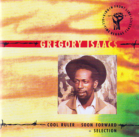 Gregory Isaacs – Cool Ruler – Soon Forward – Selection (CD)