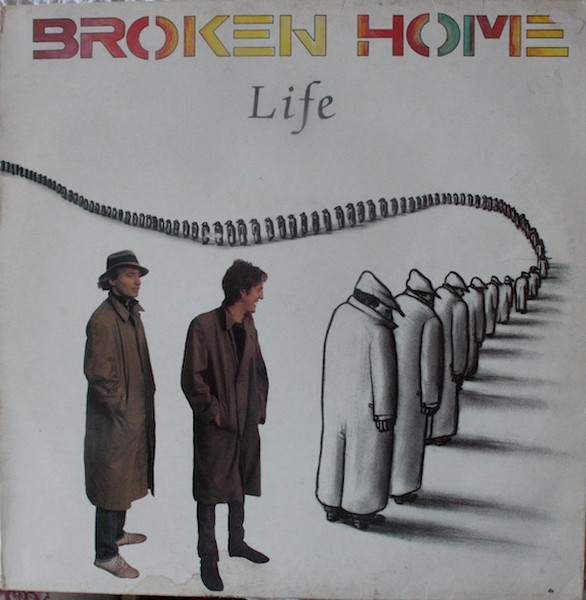 Broken Home – Life (1982, Vinyl) - Discogs