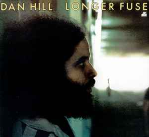 Dan Hill - Longer Fuse album cover