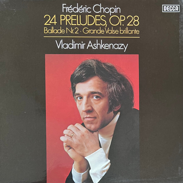 Frédéric Chopin, Vladimir Ashkenazy - 24 Preludes, Op. 28