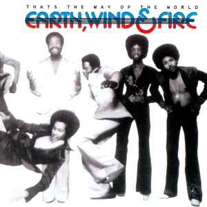 Earth, Wind & Fire – Thats The Way Of The World (CD) - Discogs