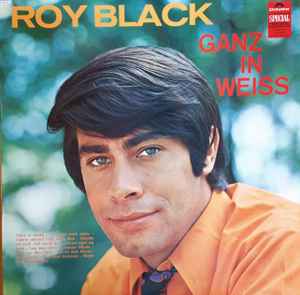 Roy Black - Ganz In Weiss / Bist Du Einsam Heut' Nacht? album cover