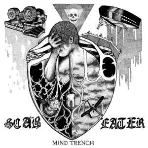 Mind Trench - Scab Eater