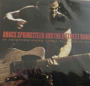 Bruce Springsteen & The E-Street Band - St. Pete Times Forum, Tampa, FL, April 22, 2008