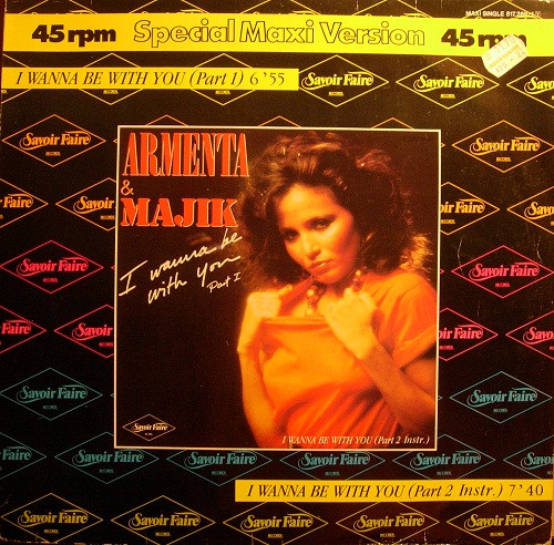 Armenta And Majik – I Wanna Be With You (1983, Vinyl) - Discogs