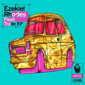 Ezekiel Rhodes - Flesh Trade EP album cover