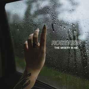 Roseview - The Misery In Me album cover