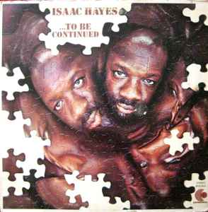 Isaac Hayes - ...To Be Continued album cover