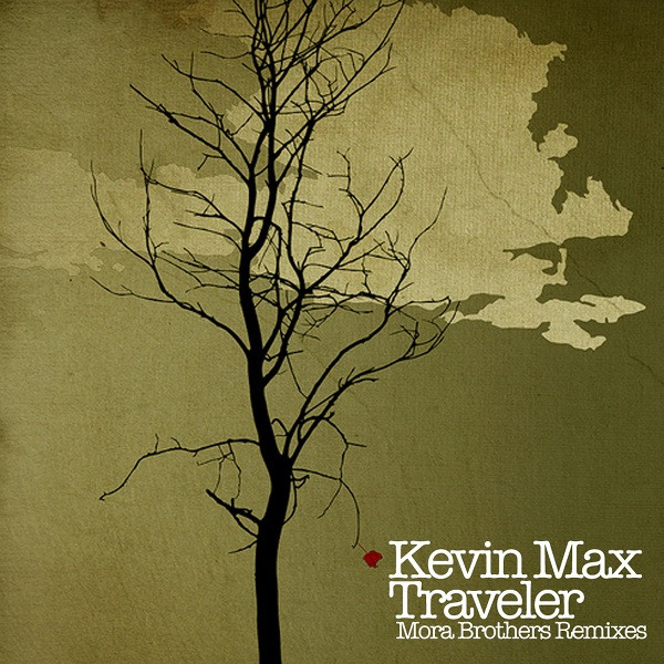 ladda ner album Kevin Max - Traveler Mora Brothers Remixes