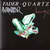 Fader (12) - Quartz