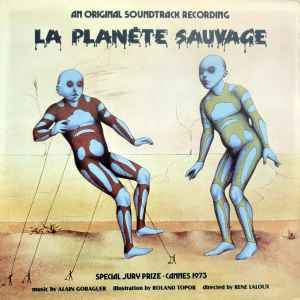 Alain Goraguer - La Planete Sauvage (An Original Soundtrack Recording)