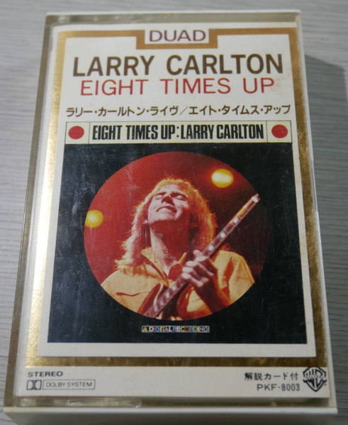Larry Carlton = ラリー・カールトン – Eight Times Up = エイト 