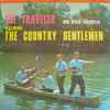 The Country Gentlemen - The Traveler And Other Favorites
