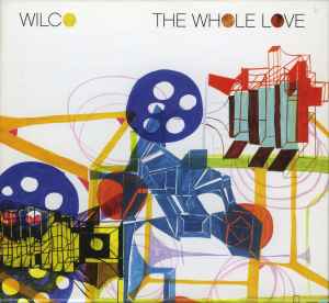 Wilco – The Whole Love (2011, CD) - Discogs