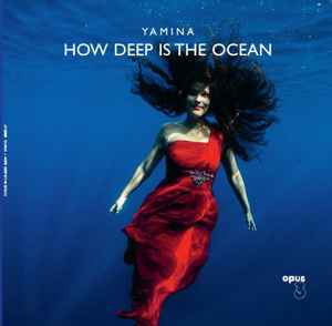 Yamina Enedahl - How Deep Is The Ocean