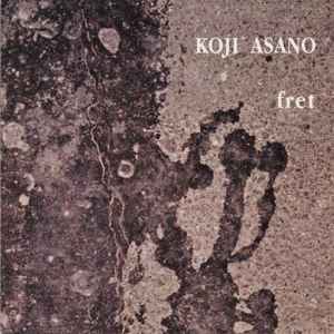 Koji Asano - Fret