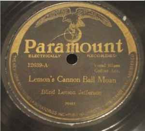 Blind Lemon Jefferson – Lemon's Cannonball Moan / Change My Luck