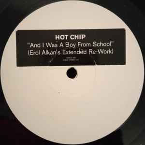 And I Was A Boy From School (Erol Alkan's Extended Re-Work) - Hot Chip