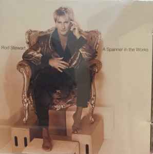 Rod Stewart – A Spanner In The Works (1995